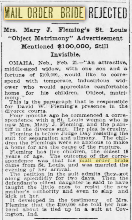 Kristin Holt | First Historical Use of term "Mail-Order Bride". FIRST USES of term "Mail Order Bride." 22 Feb 1903. St. Louis Post-Dispatch of St. Louis, Missouri.