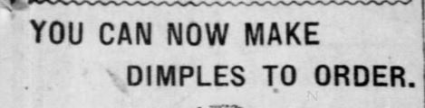 Kristin Holt | False Beauty Spots. Dimples. Ready to Order. Part 1. The Pittsburgh Press of Pittsburgh, Pennsylvania on January 28, 1916