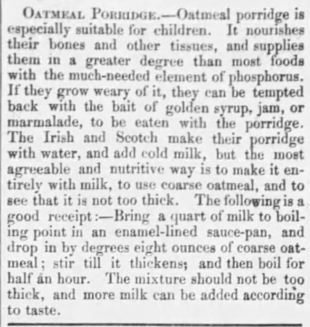 "Oatmeal Porridge" information, serving suggestions, and a good "receipt", from New England Farmer of Boston, Massachusetts on February 10, 1877. Included in "Victorian Oatmeal Porridge Recipe" by Author Kristin Holt.