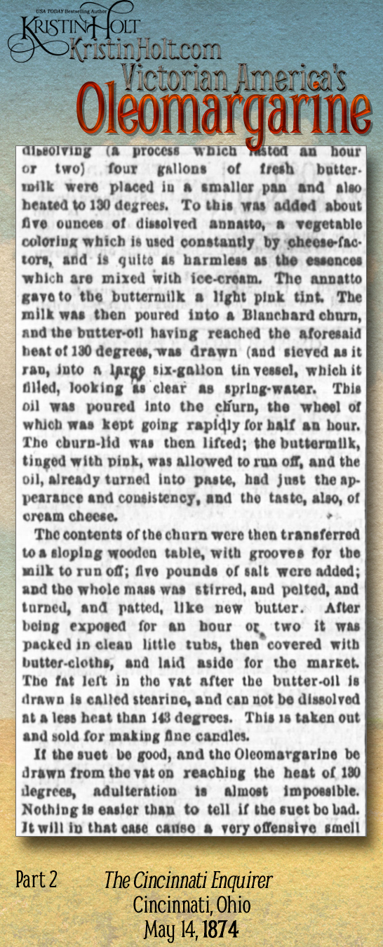 Kristin Holt | Victorian America's Oleomargarine. Part 2 of 3: The Cincinnati Enquirer of Cincinnati, Ohio on May 14, 1874.